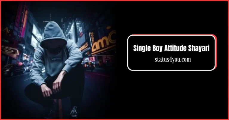 Single Boy Attitude Shayari, Single Boy Attitude, Single Boy Shayari in hindi, Single Boy Shayari, Single life shayari, Shayari for single boy, Single boy shayari 2 line, Single Life Shayari, Single boy love shayari, Instagram post shayari single boy,