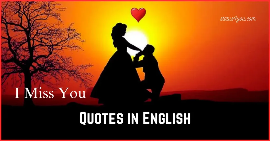 490-best-i-miss-you-quotes-in-english-love-missing-quotes-for-your